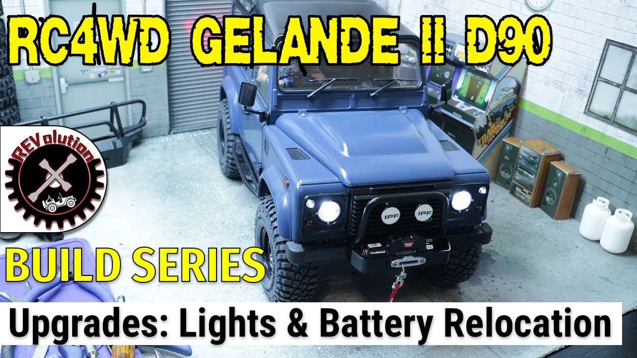 RC4WD Gelande II D90 Build Series - Upgrades - LED Lighting & Battery Relocation