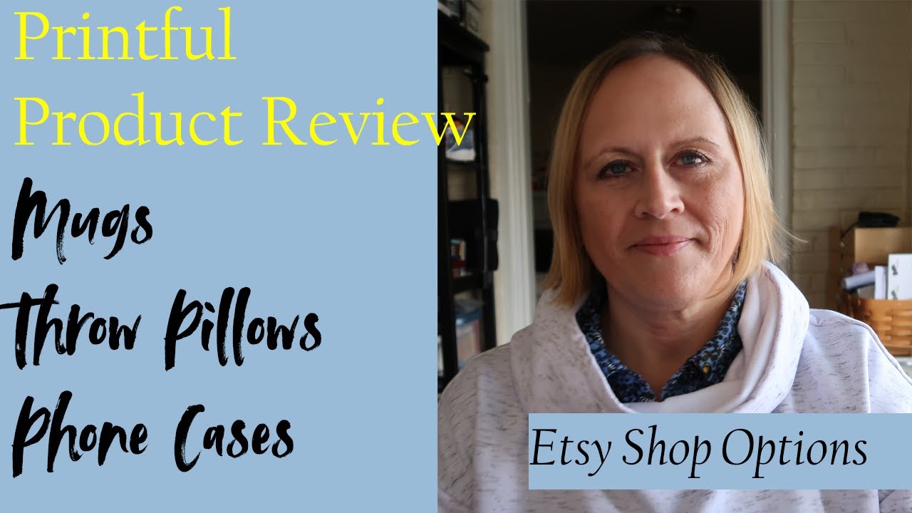 Printful Product Review - Mugs Throw Pillows Phone Cases
