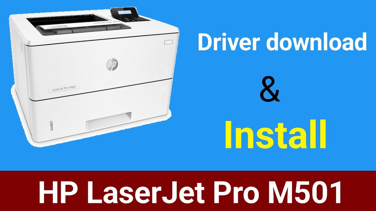 hp laserjet pro M501 printer driver download and install
