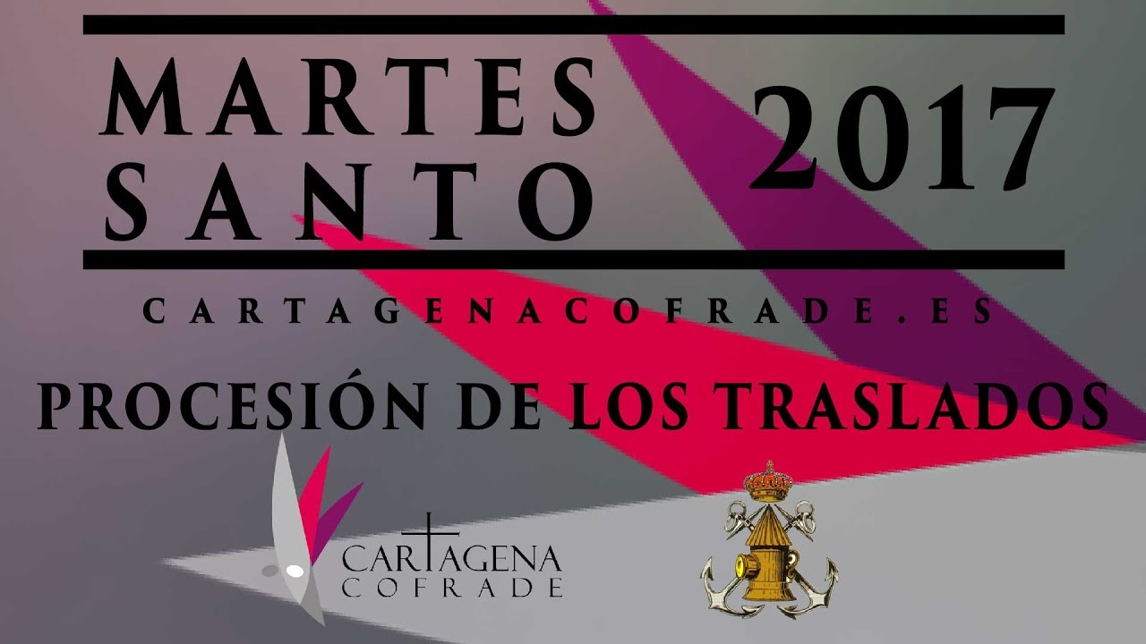 Procesión Martes Santo Traslado de los Apóstoles | Cartagenacofrade.es