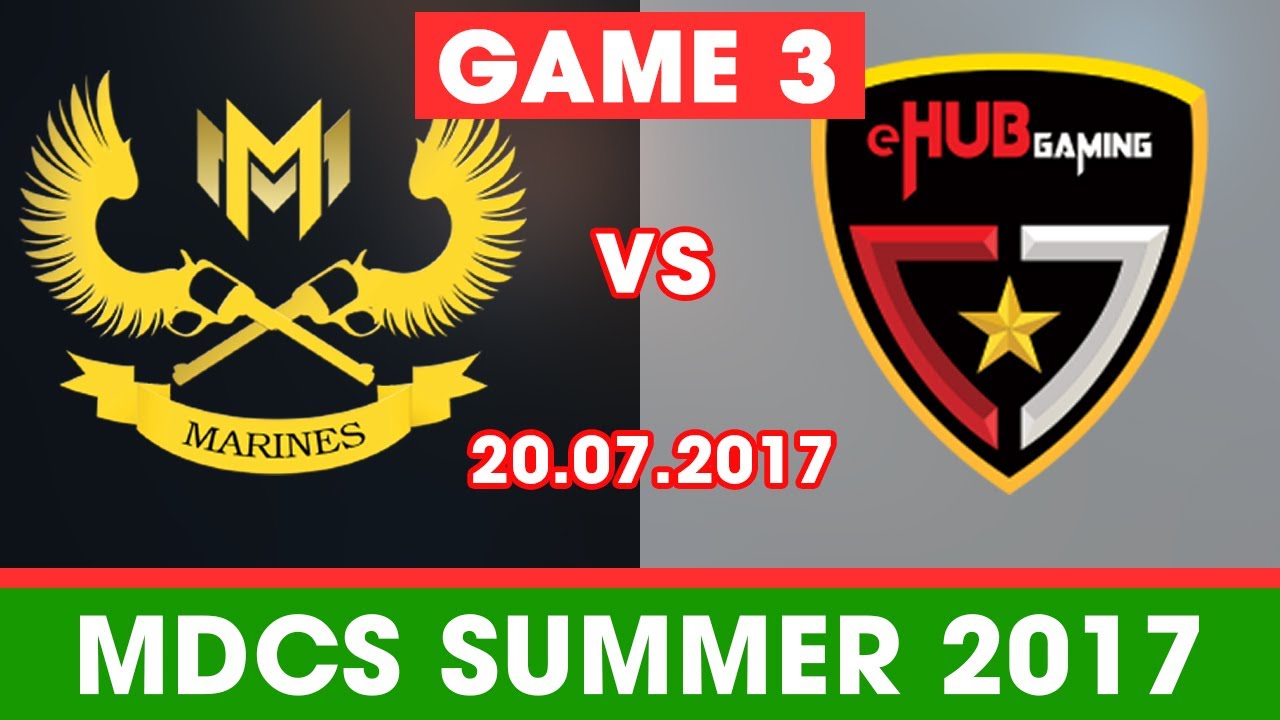 [Full Game 3] GAM vs EHU [20.07.2017] [MDCS M&ugrave;a H&egrave; 2017] GIGABYTE Marines vs eHub United