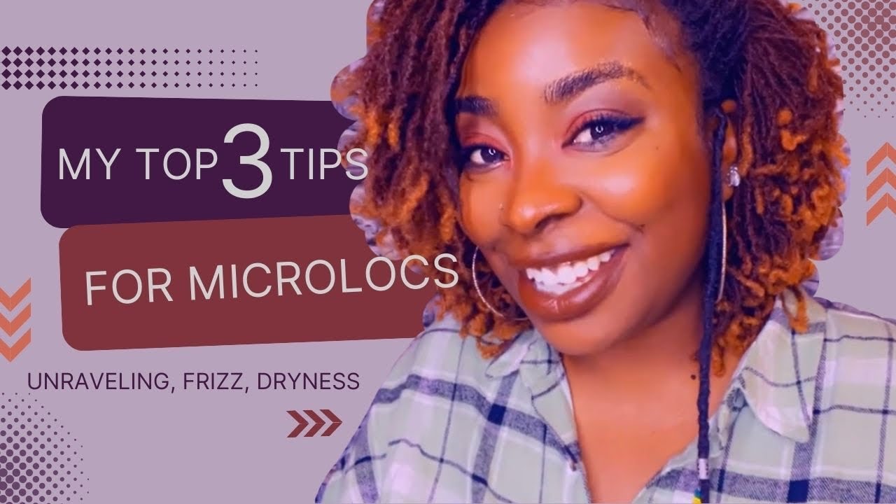 My Top 3 Tips for Microlocs (For New Journeys)| Dry Locs, Frizz and Unraveling| Words Of A Loctician