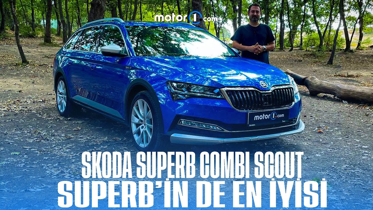 Skoda Superb Combi Scout | Superb'in de en iyisi! | Neden Almalı?