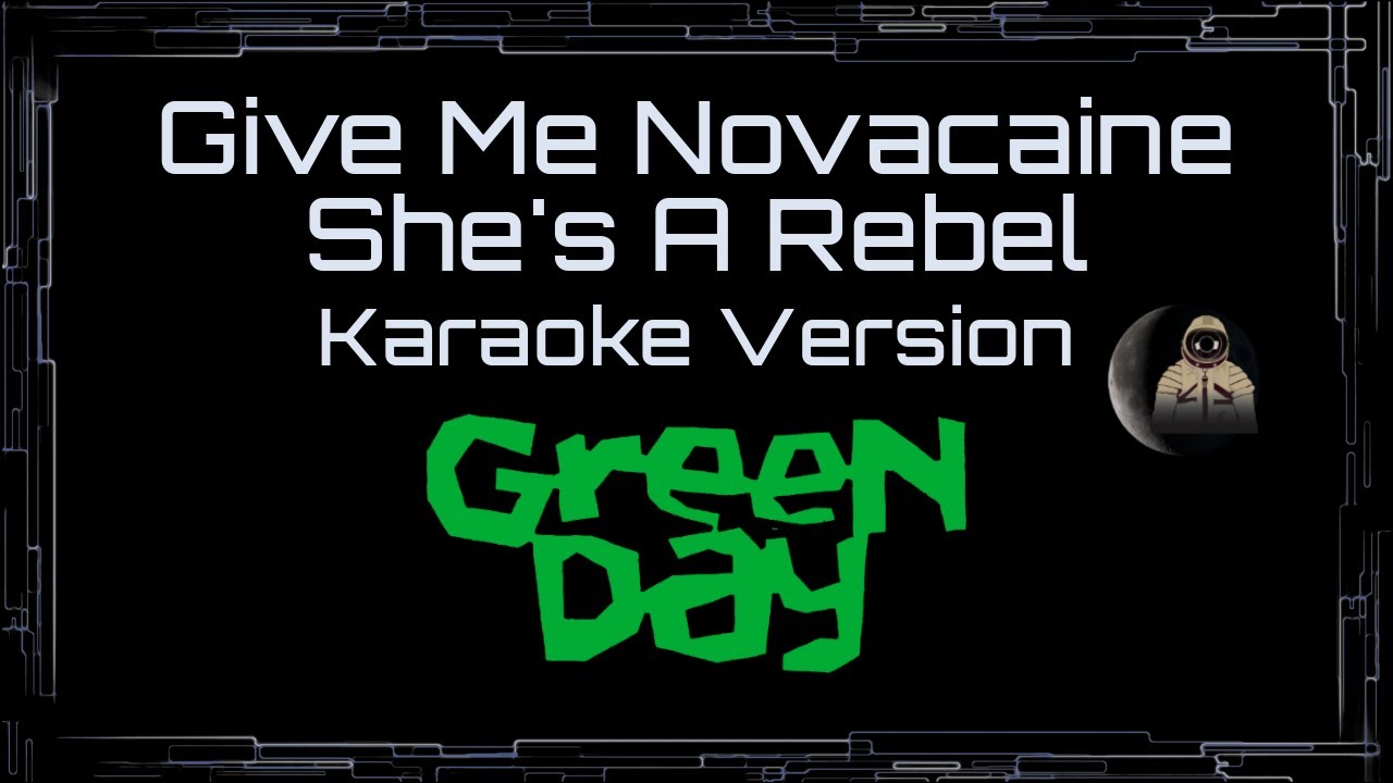 Green Day • Give Me Novacaine, She's A Rebel (CC) 🎤 [Karaoke] [Instrumental]