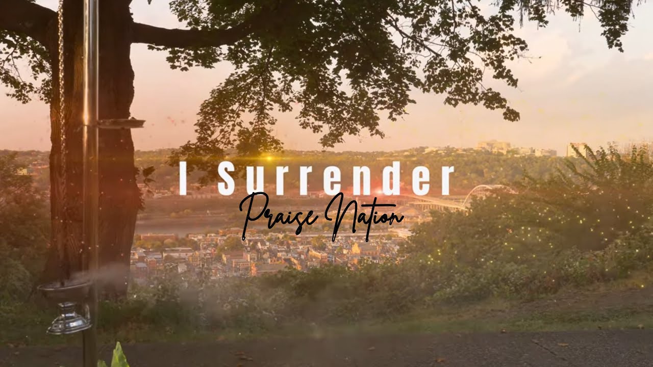 I surrender