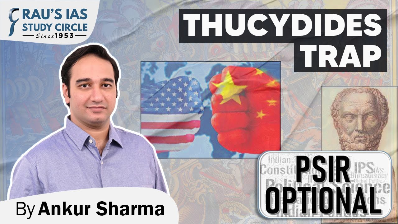 Thucydides Trap | PSIR Optional | Dr. Ankur Sharma | Rau's IAS Bengaluru