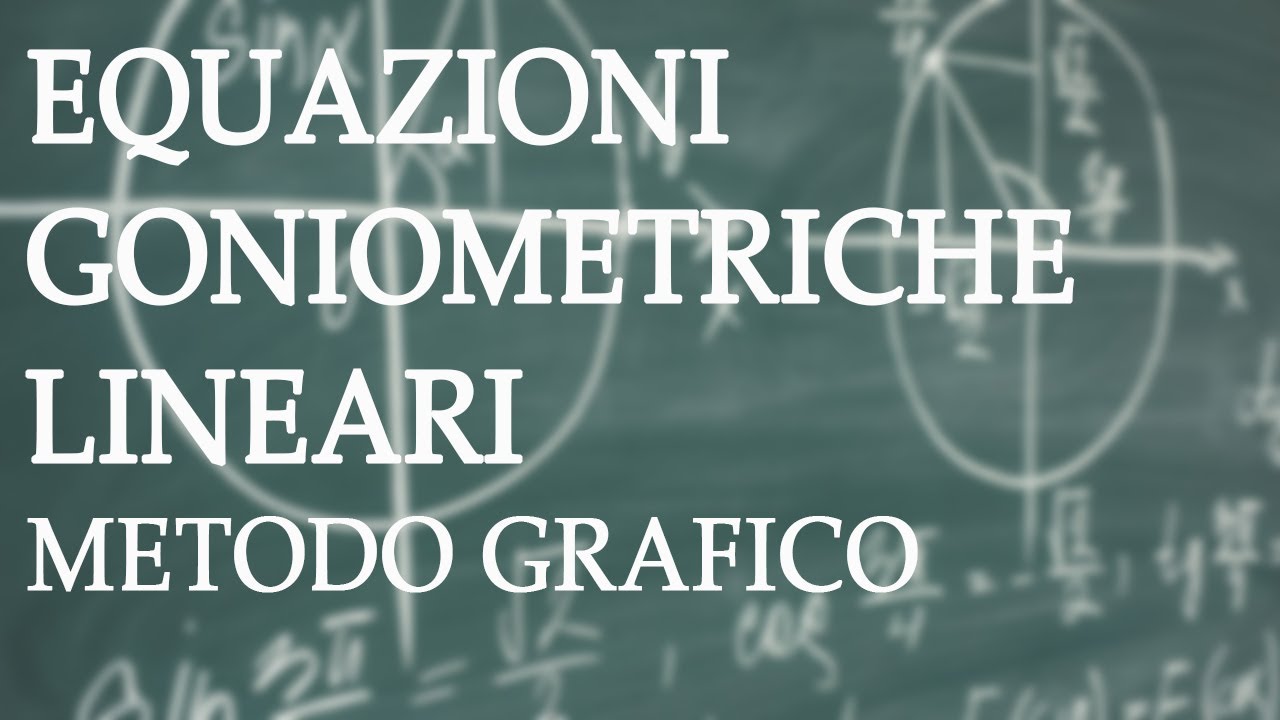 Equazioni goniometriche lineari: metodo grafico - Equazioni Goniometriche p.6