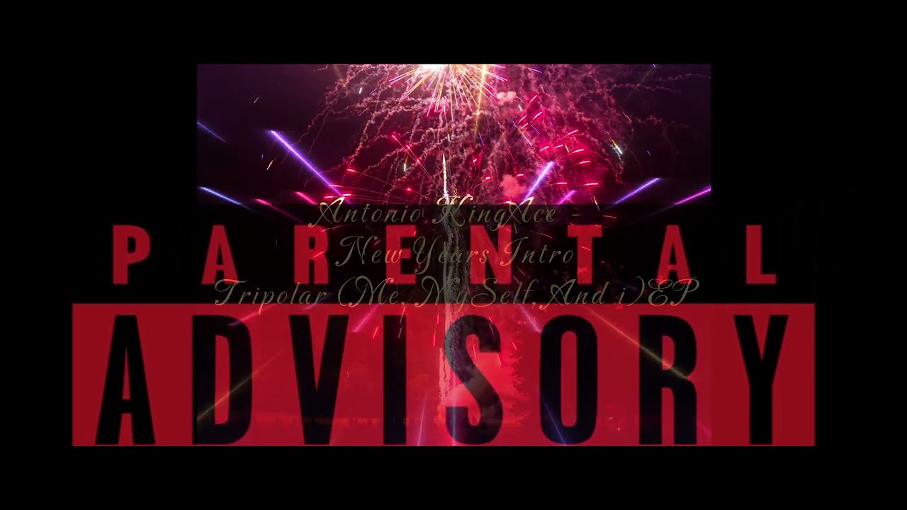 Antonio KingAce - New Years Intro /Tripolar (Me, MySelf, And I) EP Track1