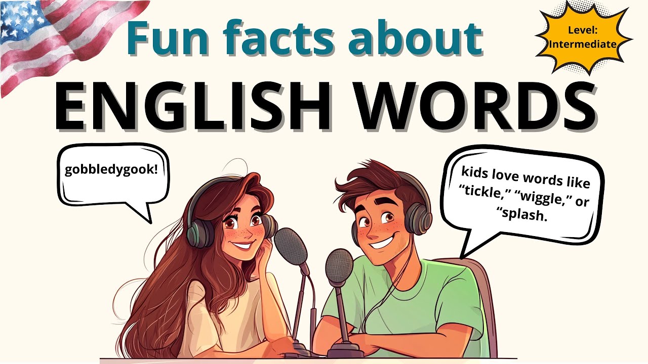 Fun Facts About English Words | English intermediate Podcast