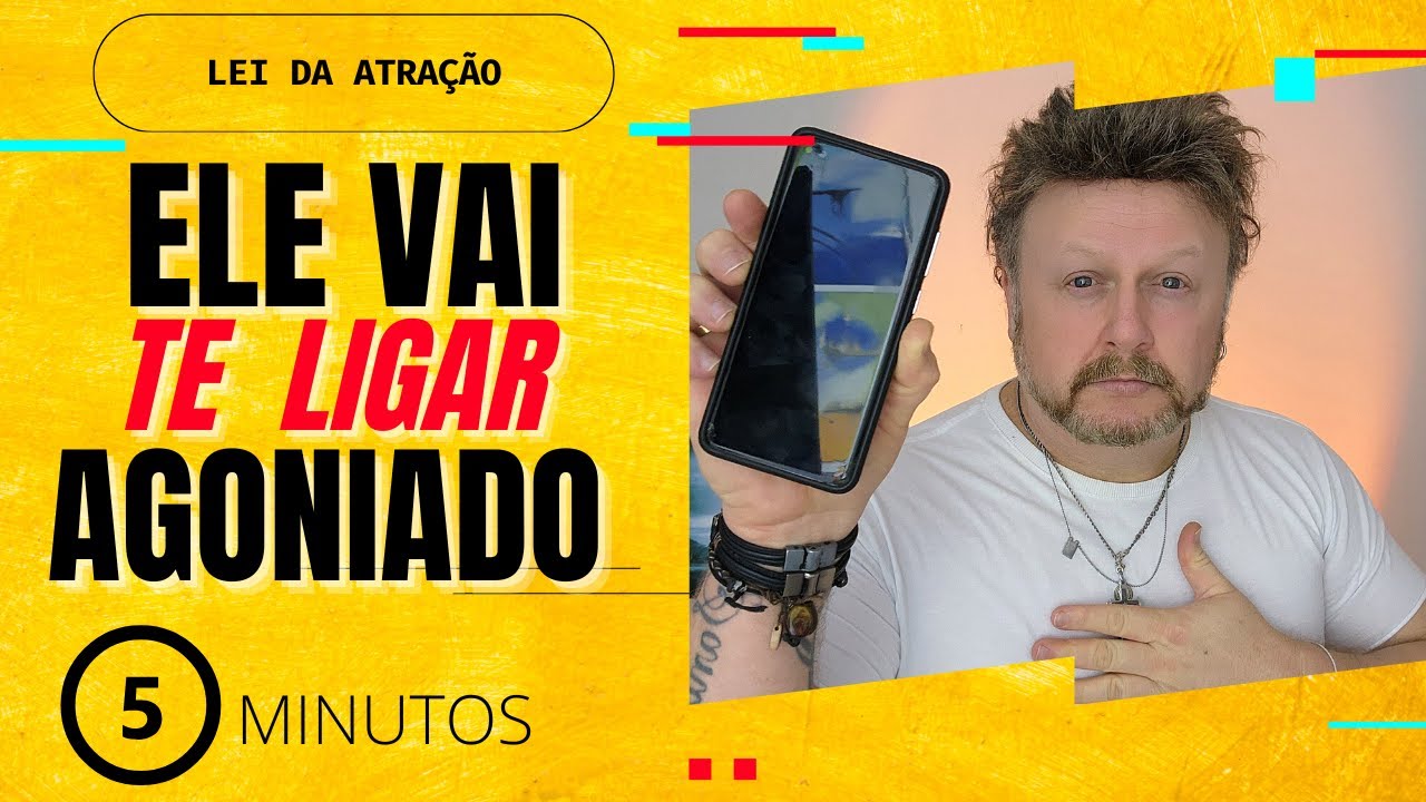 ELE VAI TE LIGAR AGONIADO | lei da atração funciona
