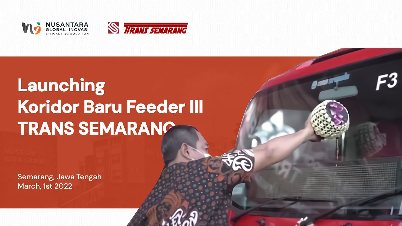 Launching Koridor Baru Feeder III BRT Trans Semarang