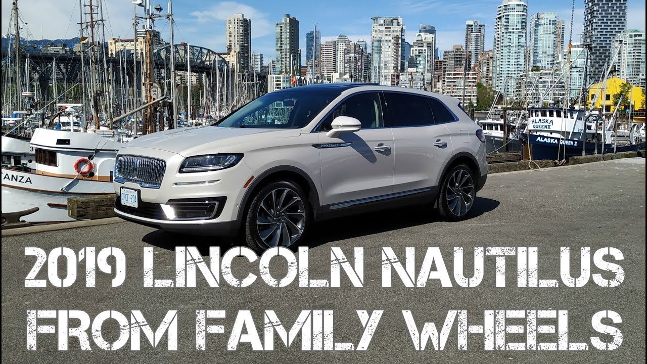 2019 Lincoln Nautilus Full Review From Family Wheels