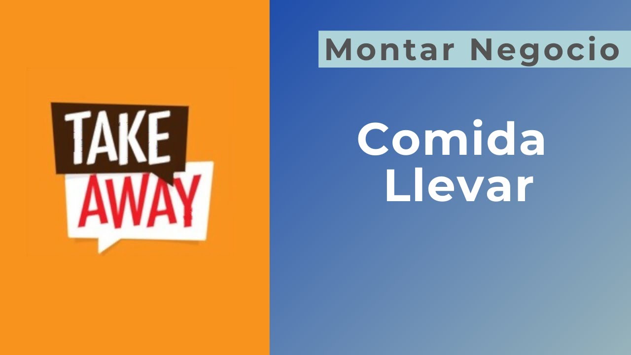 ¿Que necesitas para Montar un Negocio de Comida para Llevar? - Take Away