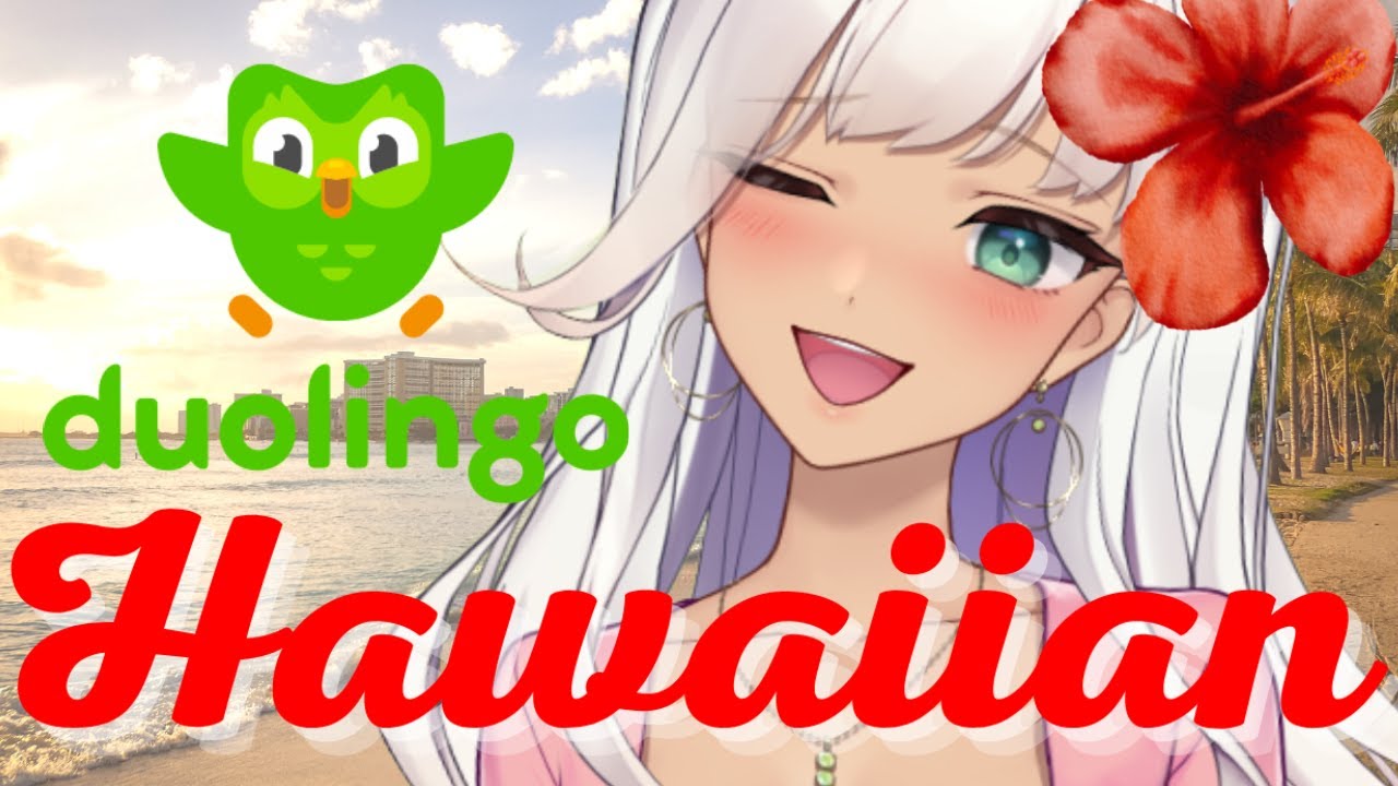 【20220920】🟣English & Hawaiian Language lessons! [EN/JP] Duolingo