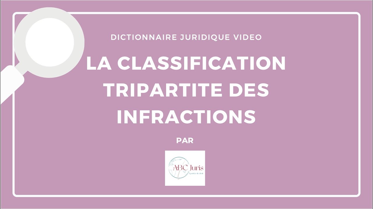 CLASSIFICATION TRIPARTITE DES INFRACTIONS en droit pénal 🔤