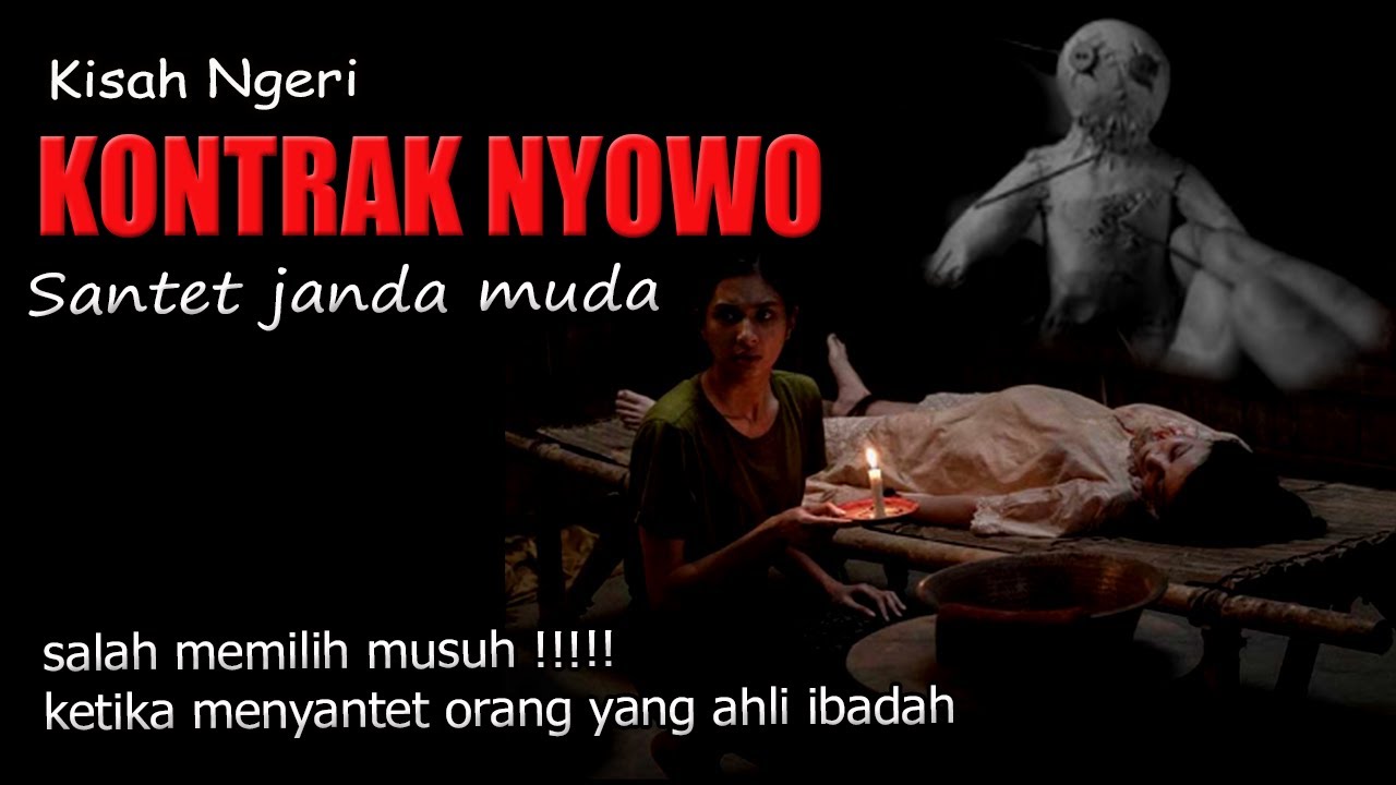 CERITA NGERI❗️❗️ KONTRAK NYOWO/SANTET JANDA MUDA