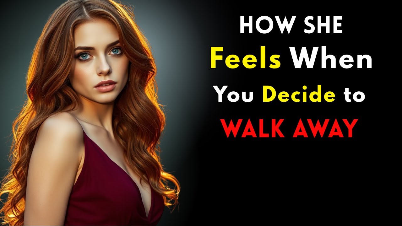 When You Walk Away, This Is What a Woman Really Feels | Stoicism Psychology