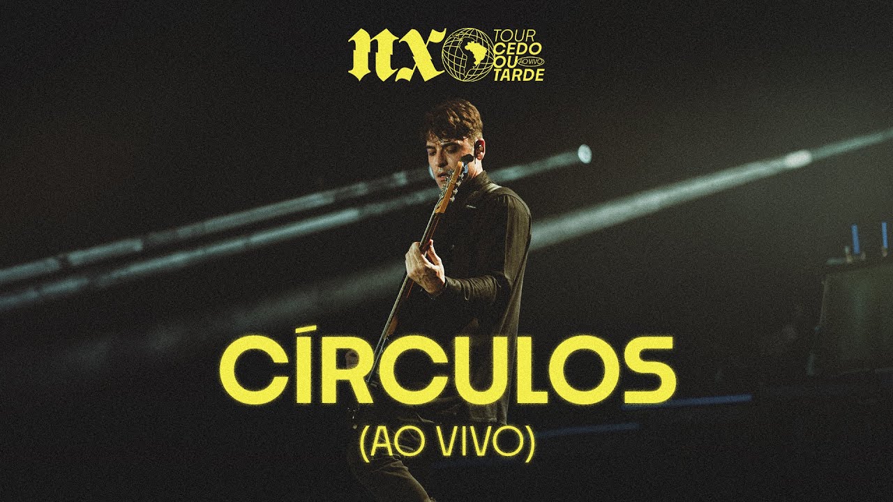 NX Zero - C&iacute;rculos (Tour Cedo ou Tarde Ao Vivo)