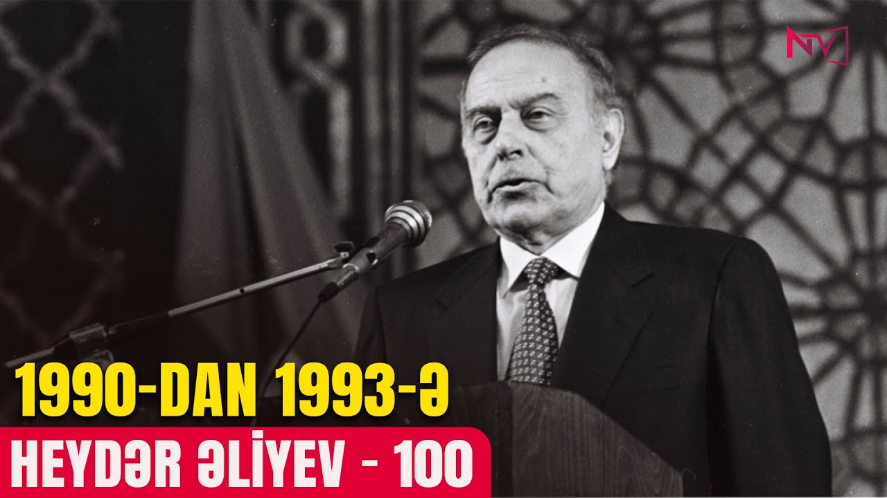 HEYDƏR ƏLİYEV - 100 | 1990-DAN 1993-Ə