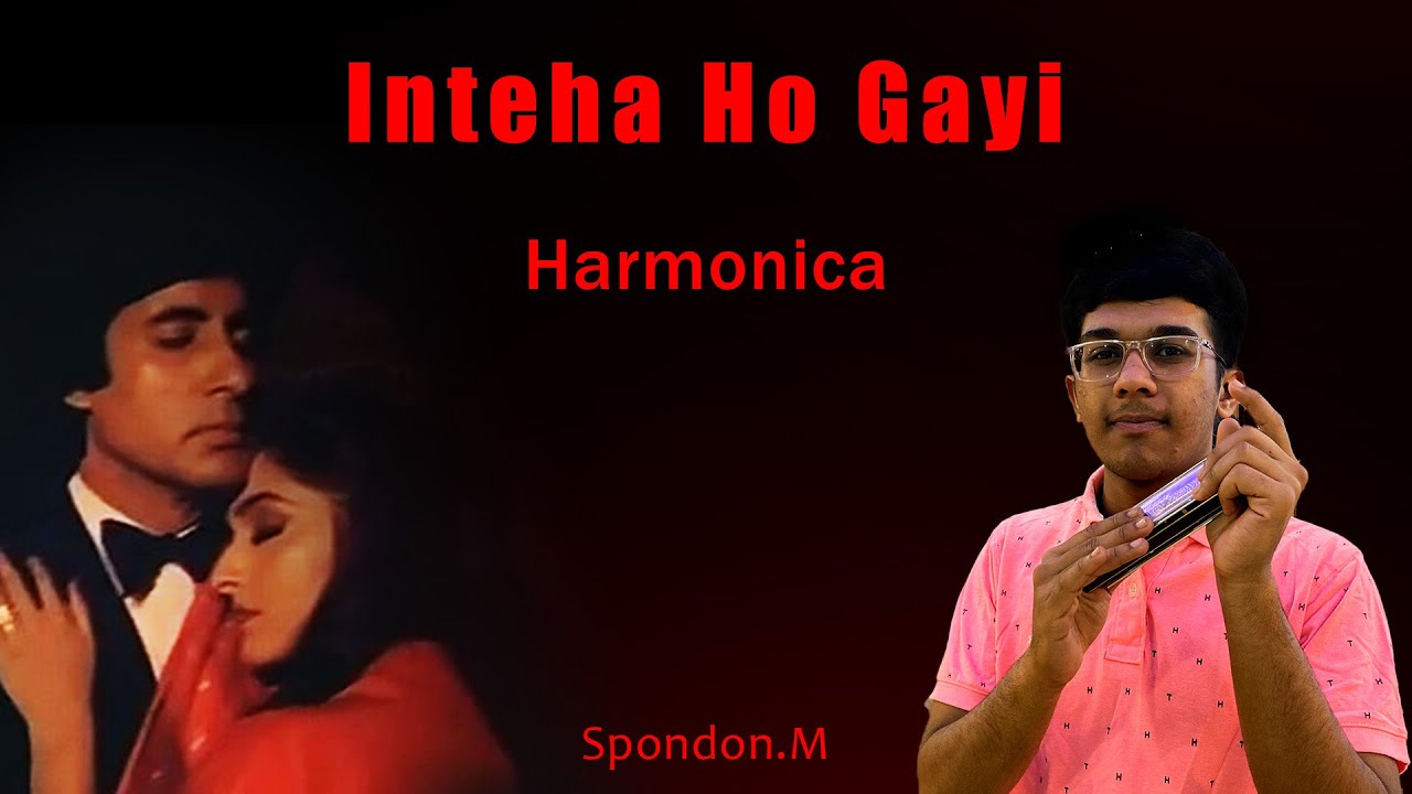 Inteha Ho Gayi Intezar Ki |  इन्तेहाँ हो गई  | Sharaabi | Harmonica Cover | Spondon.M