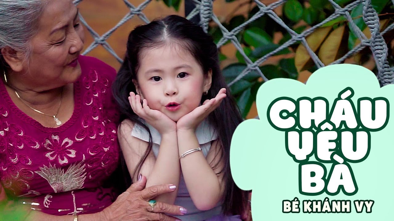 Bà ơi bà, cháu yêu bà lắm...CHÁU YÊU BÀ - BÉ KHÁNH VY || Nhạc Thiếu Nhi Mầm Chồi Lá Mới Nhất 2023