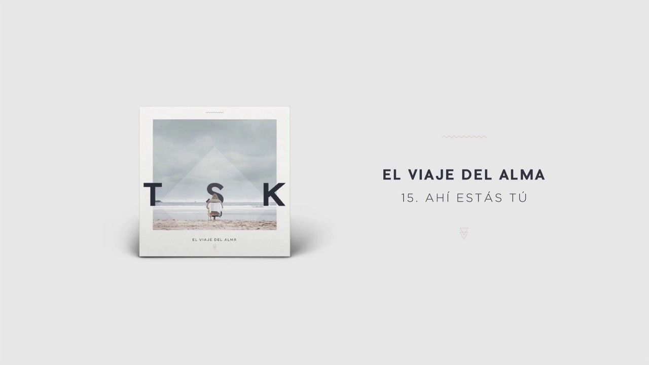 15. TOSKO - AHÍ ESTÁS TÚ ----- El viaje del alma - Prod. Magic Beats
