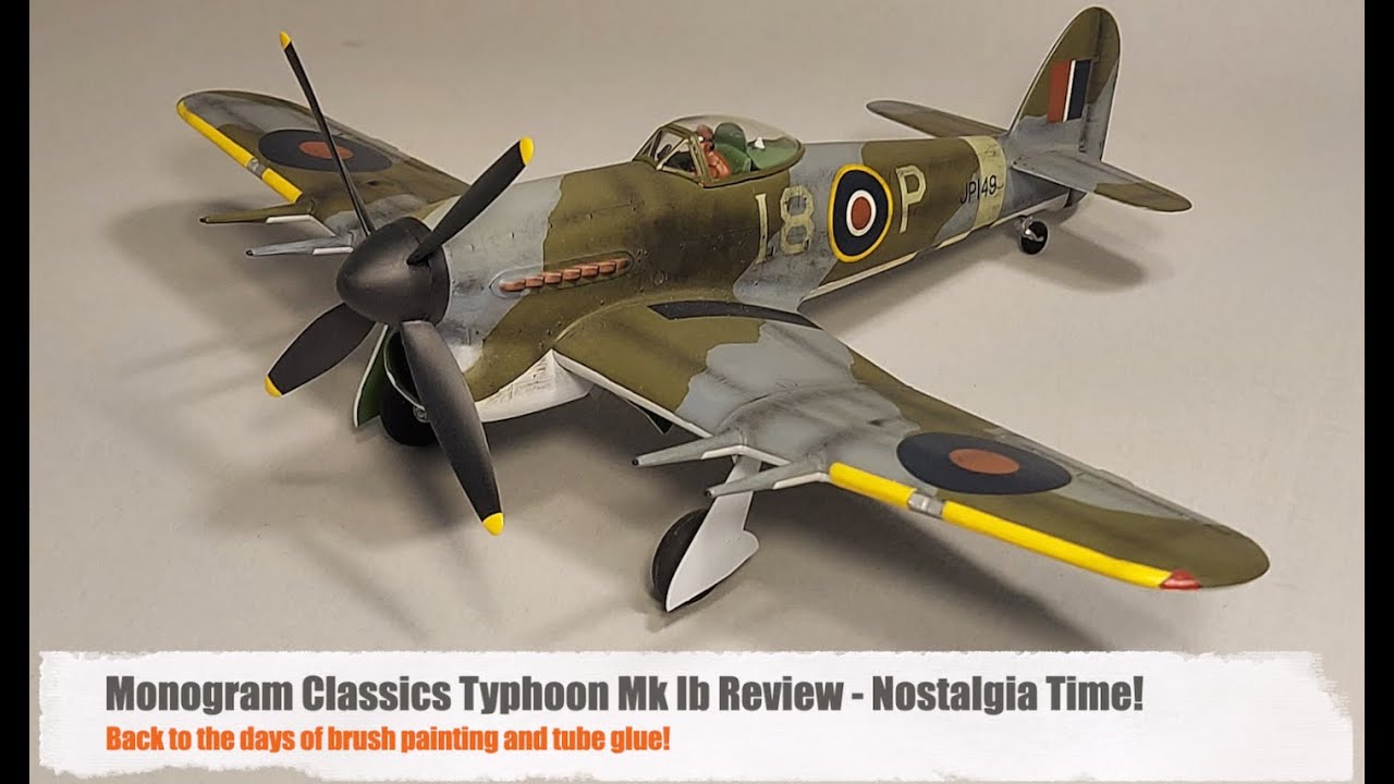 Monogram Classics 1:48 Typhoon Mk Ib Review - Nostalgia Time!