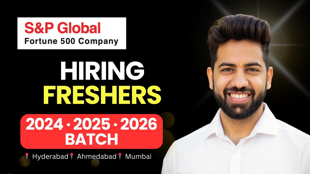 S&P Global India Hiring 2025 & 2026 | Technical & Non-Tech | Freshers Eligible