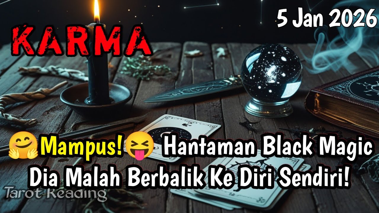 Mampus! Hantaman Black Magic Dia Malah Berbalik Ke Diri Sendiri - Timeless Tarot Reading