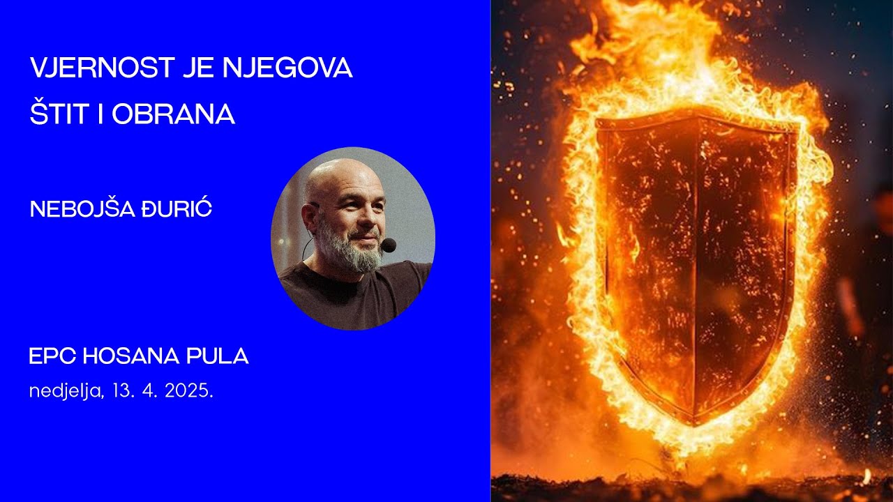 Vjernost je njegova štit i obrana (Nebojša Đurić)