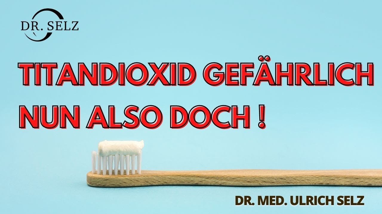 Titandioxid gef&auml;hrlich - nun also doch! (Zusatzstoff E171)