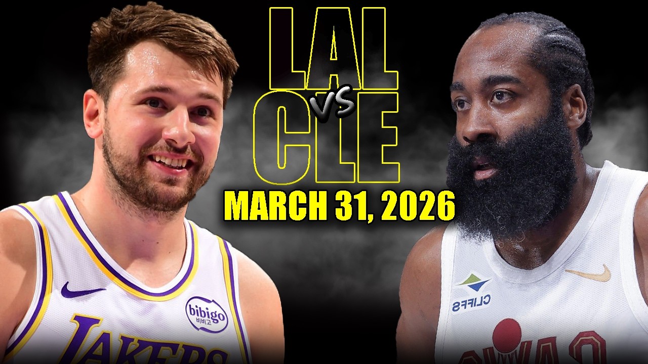Los Angeles Lakers vs Cleveland Cavaliers Full Game Highlights &ndash; March 31, 2026 | NBA Season