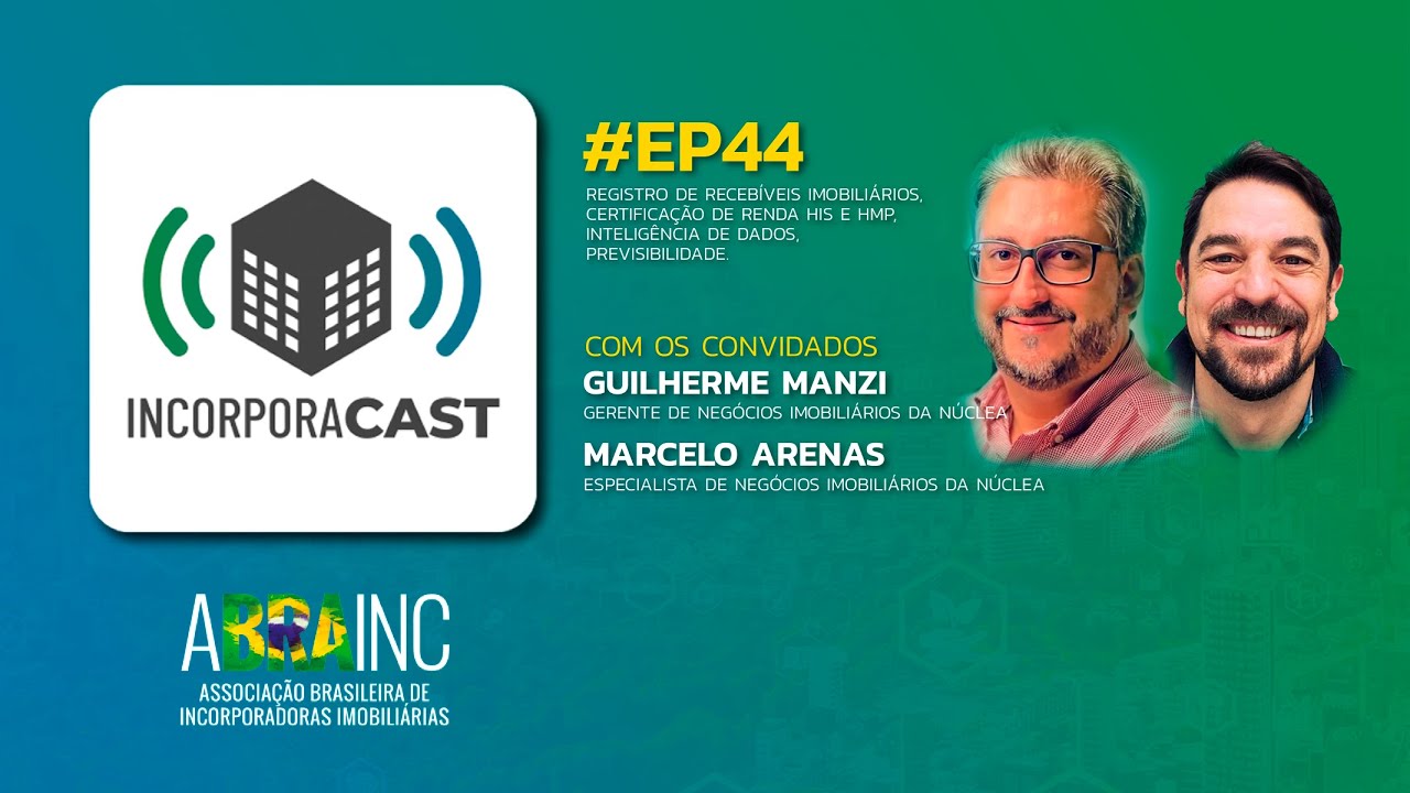 #EP44: Registro de Recebíveis Imobiliários, Certificação de Renda HIS e HMP e Inteligência de Dados