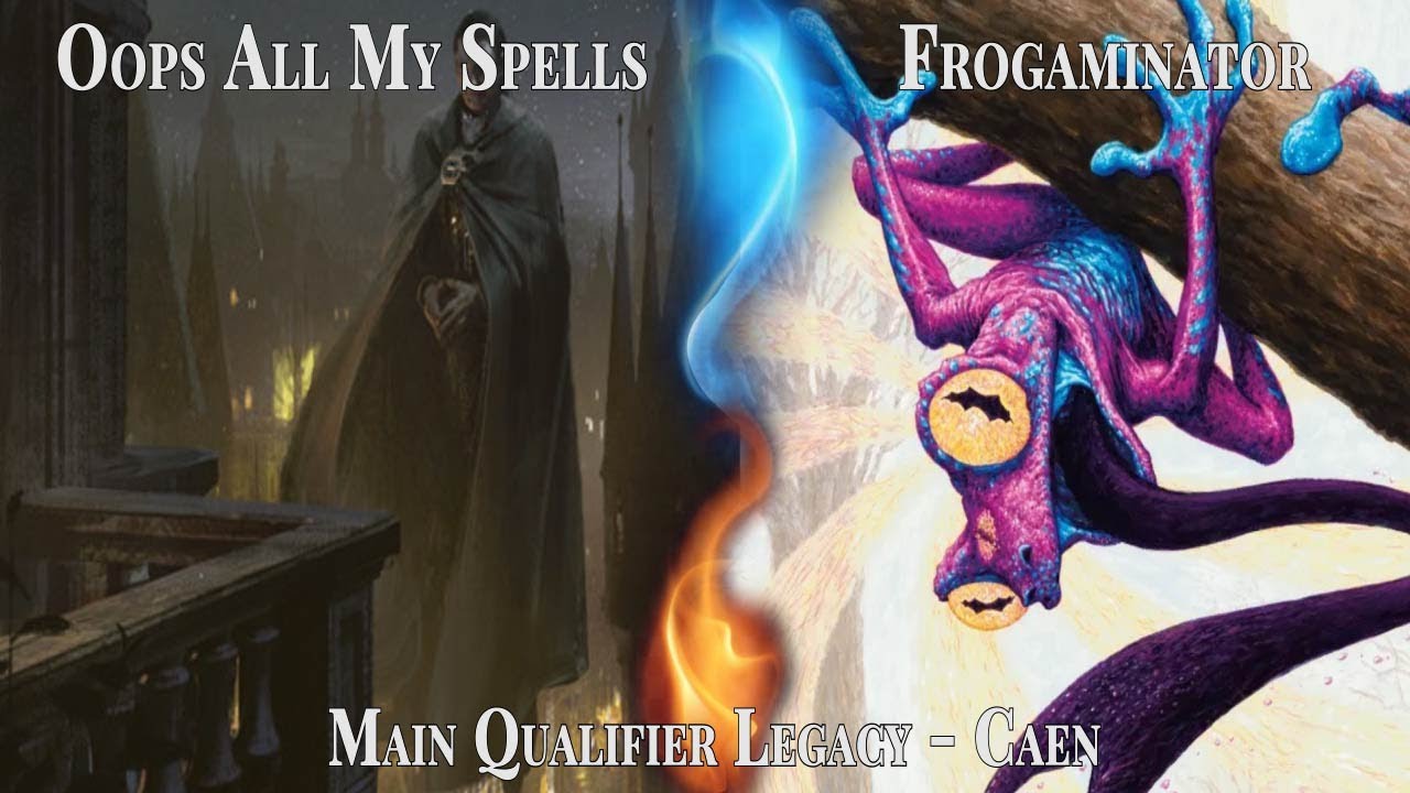 Oops All My Spells VS Frogaminator - Demi final Caen Main Qualifier Legacy | MTG Legacy Commentary