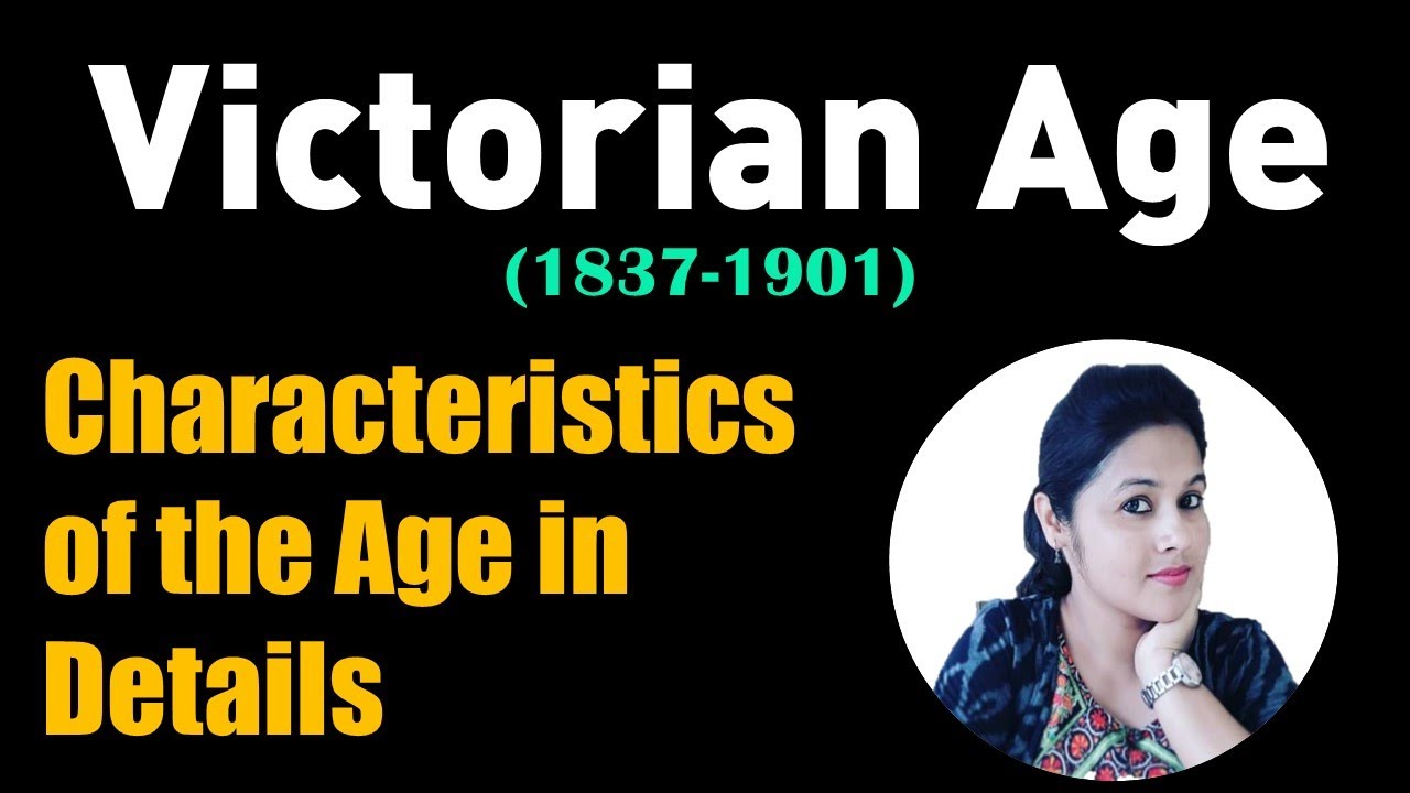 Characteristics of The Victorian Age | Victorian Age in English Literature | NET UGC English Exam