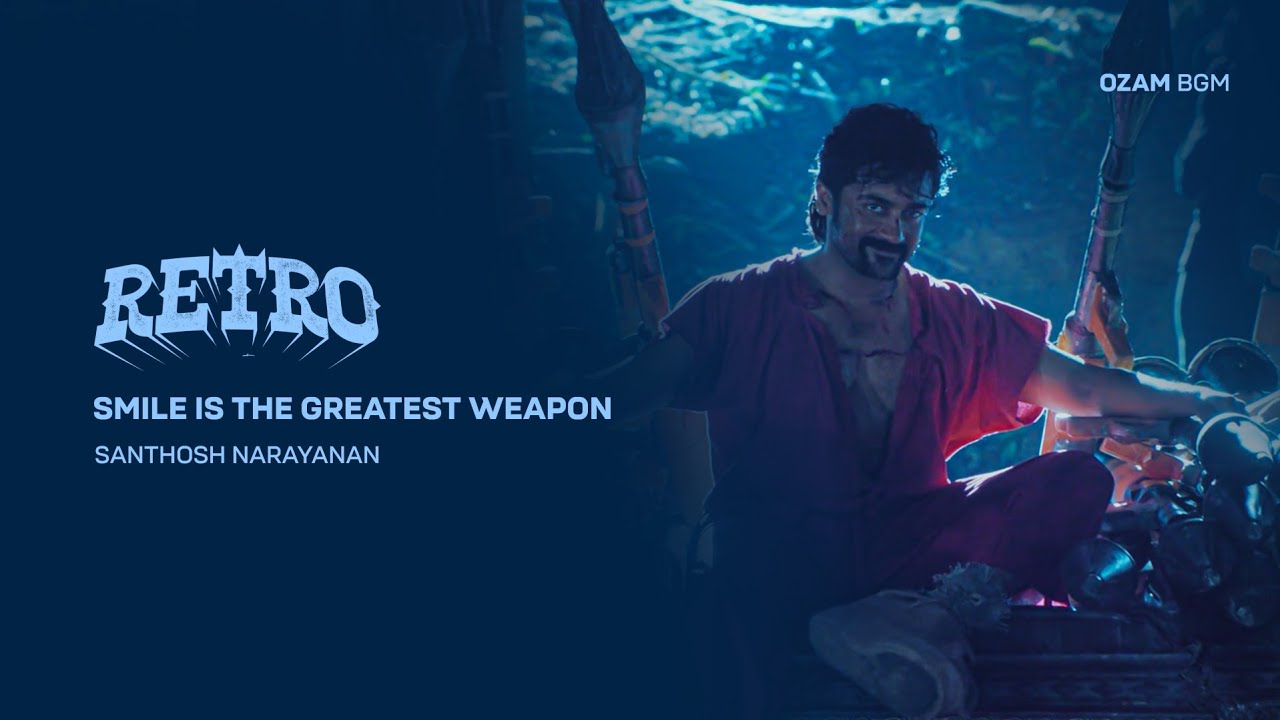 Retro BGM | Smile Is The Greatest Weapon | Suriya | Karthik Subbaraj | Santhosh Narayanan | Ozam BGM