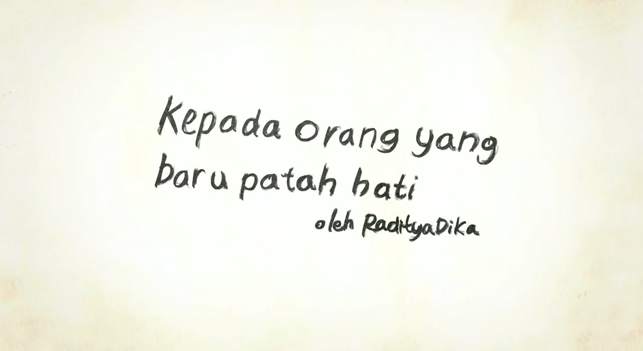 Kepada Orang Yang Baru Patah Hati (Puisi)