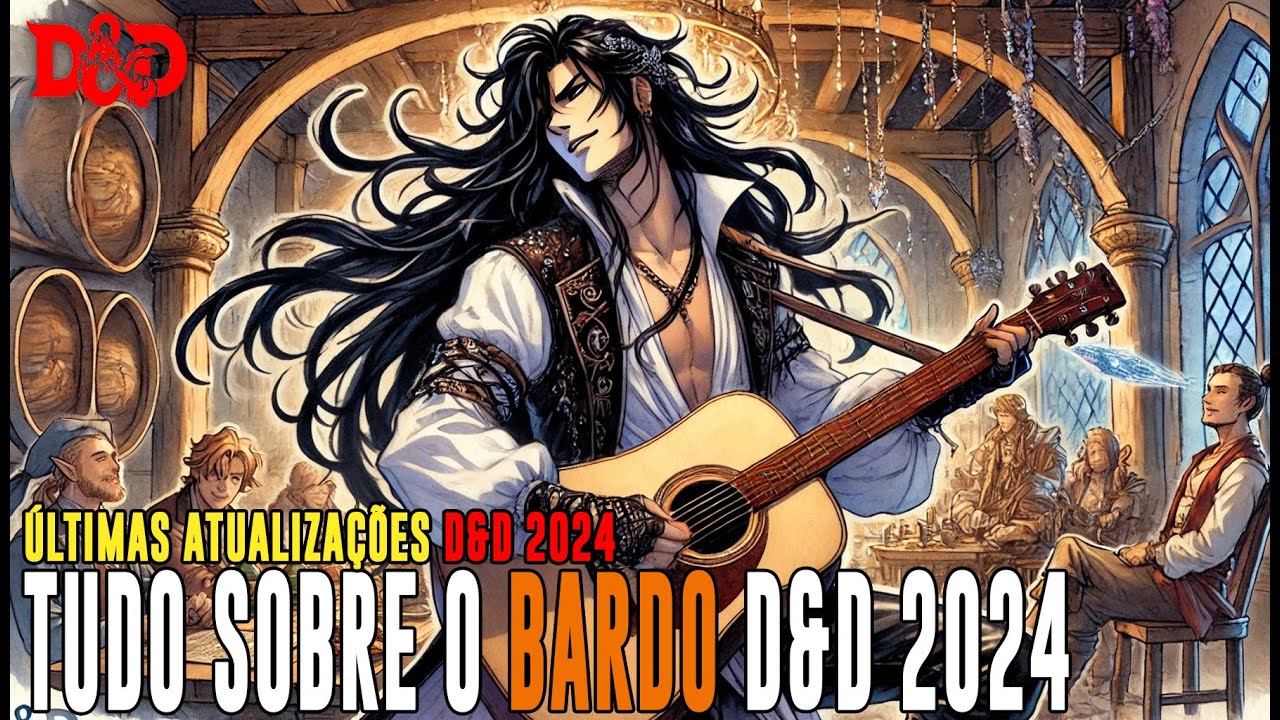 [D&D] Tudo sobre o Bardo DnD 2024 - Dicas de RPG #285