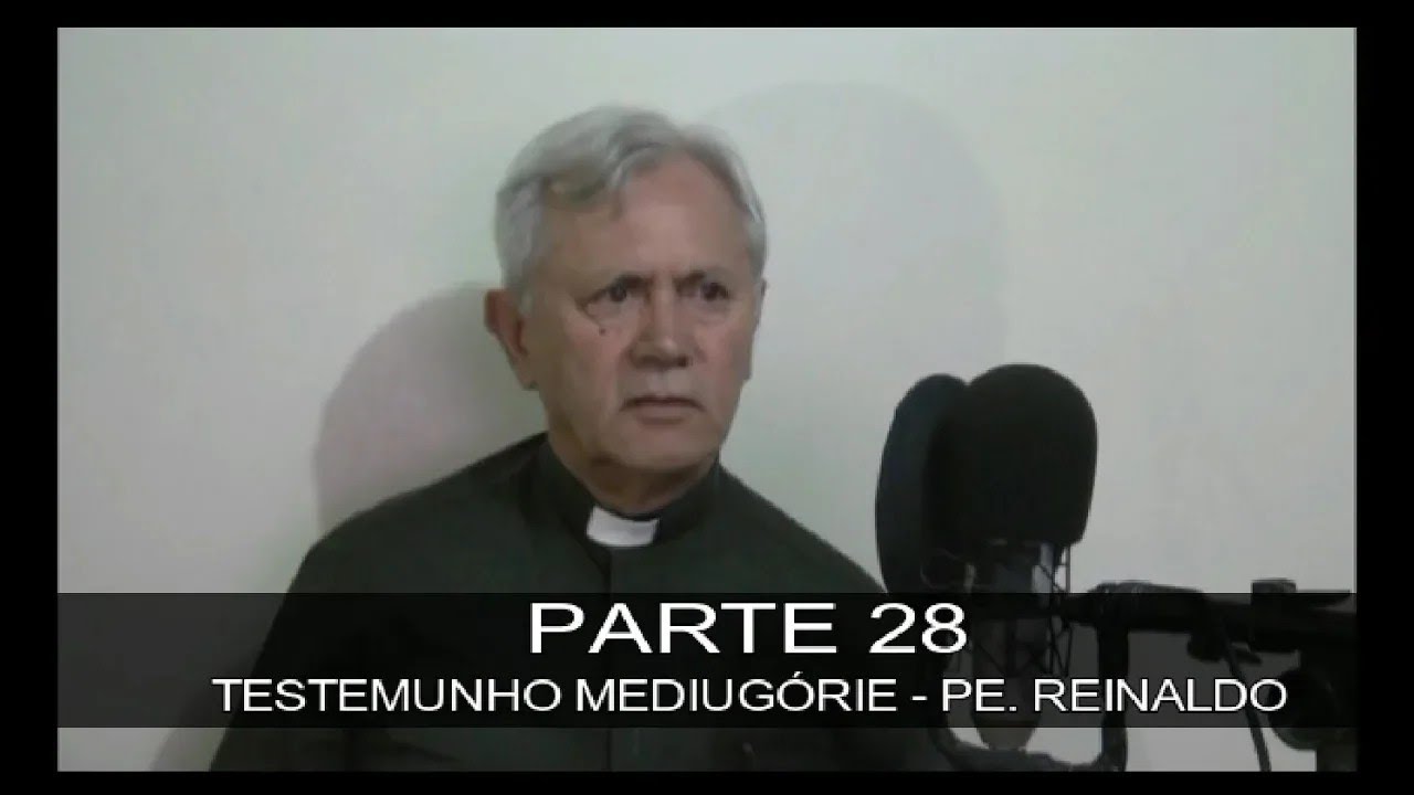 DOCUMENTÁRIO SOBRE MEDIUGÓRIE - APRESSAI A VOSSA CONVERSÃO - PARTE 28 TESTEMUNHO - PE. REINALDO