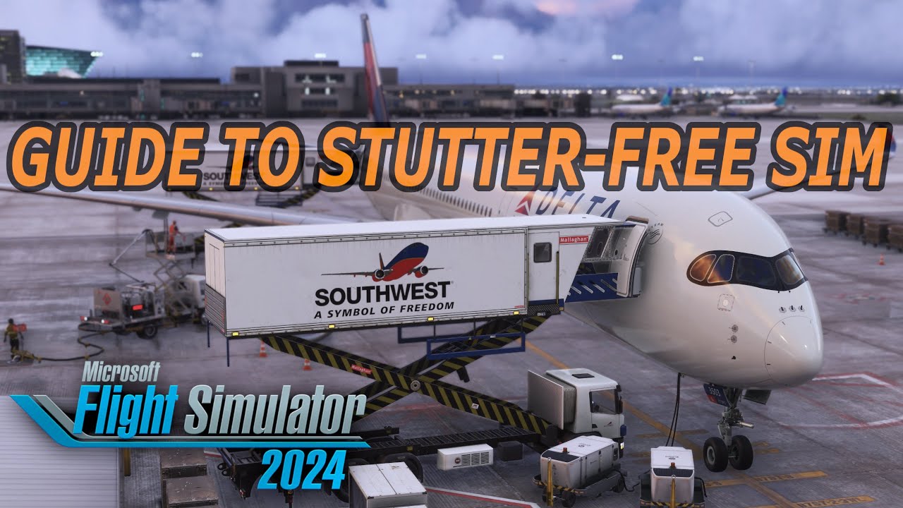 MSFS 2024 - HOW TO GET SMOOTH STUTTER FREE FLIGHT SIM [ALL PC SPECS]
