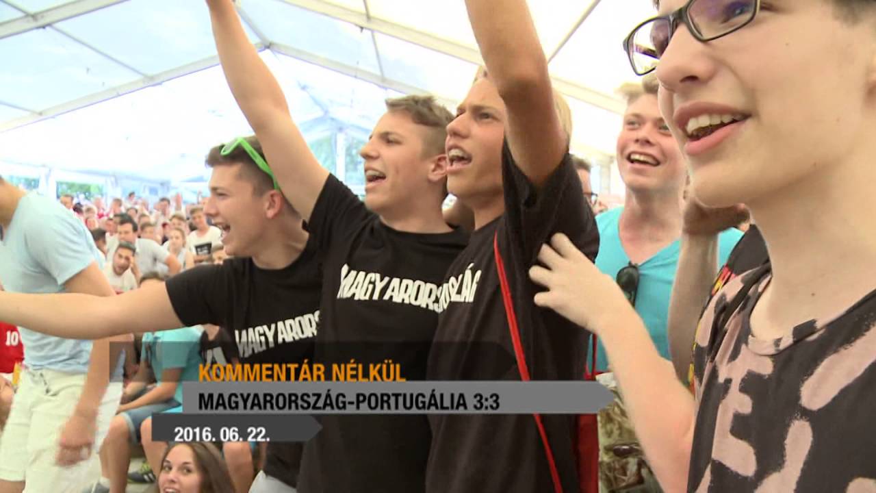 Magyarország-Portugália 3:3 - Kommentár nélkül 2016-06-22