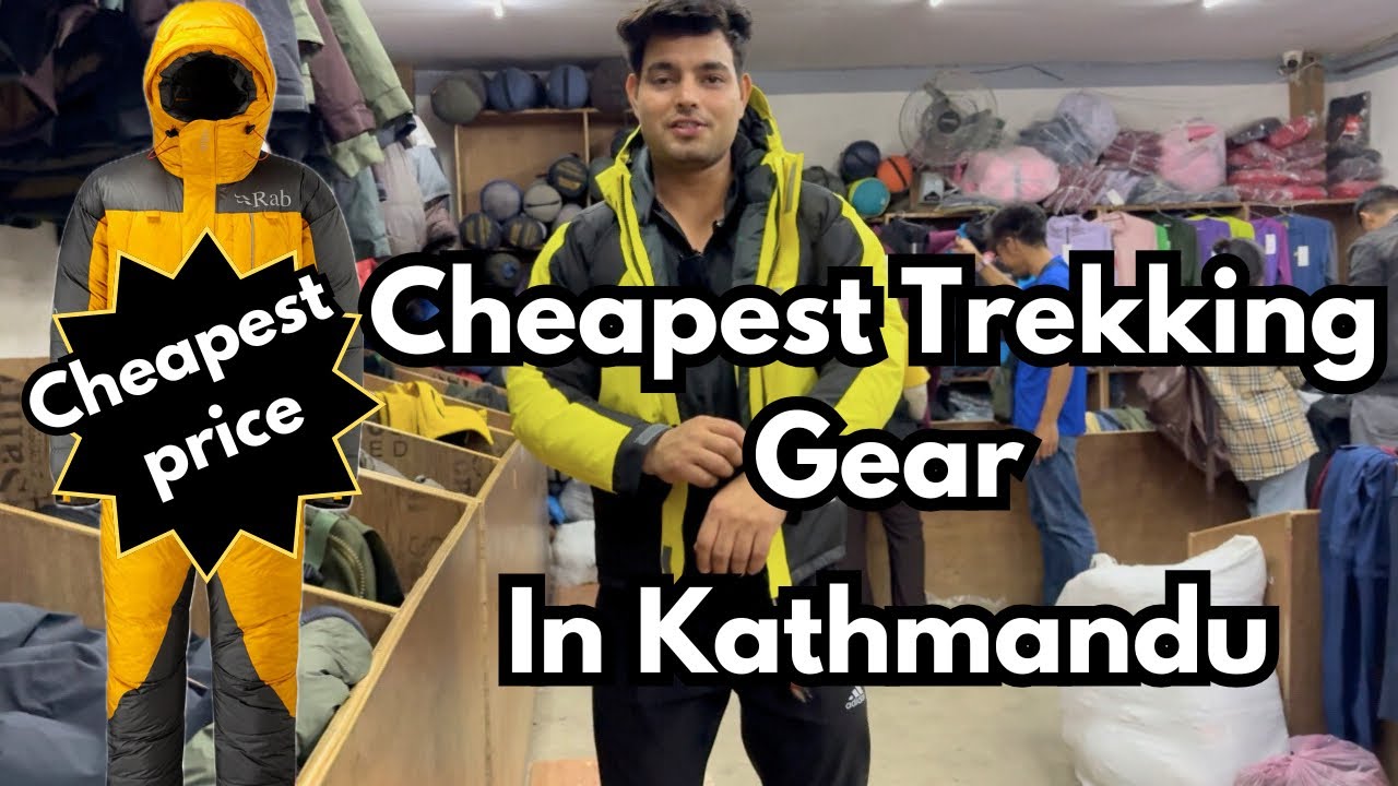 Best Trekking Gear Market in Kathmandu | Affordable Jackets, Sleeping Bags, Tents & More| Nepal 2025