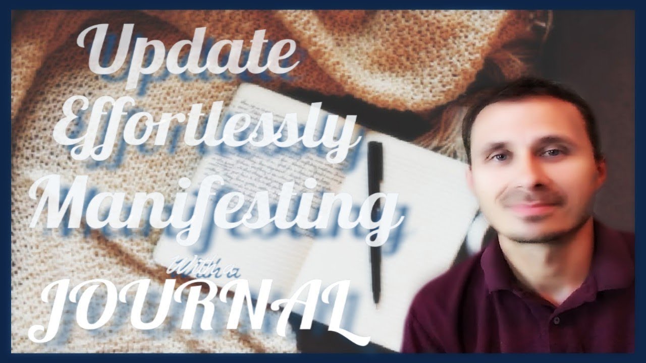 Effortlessly Manifesting with a journal update!