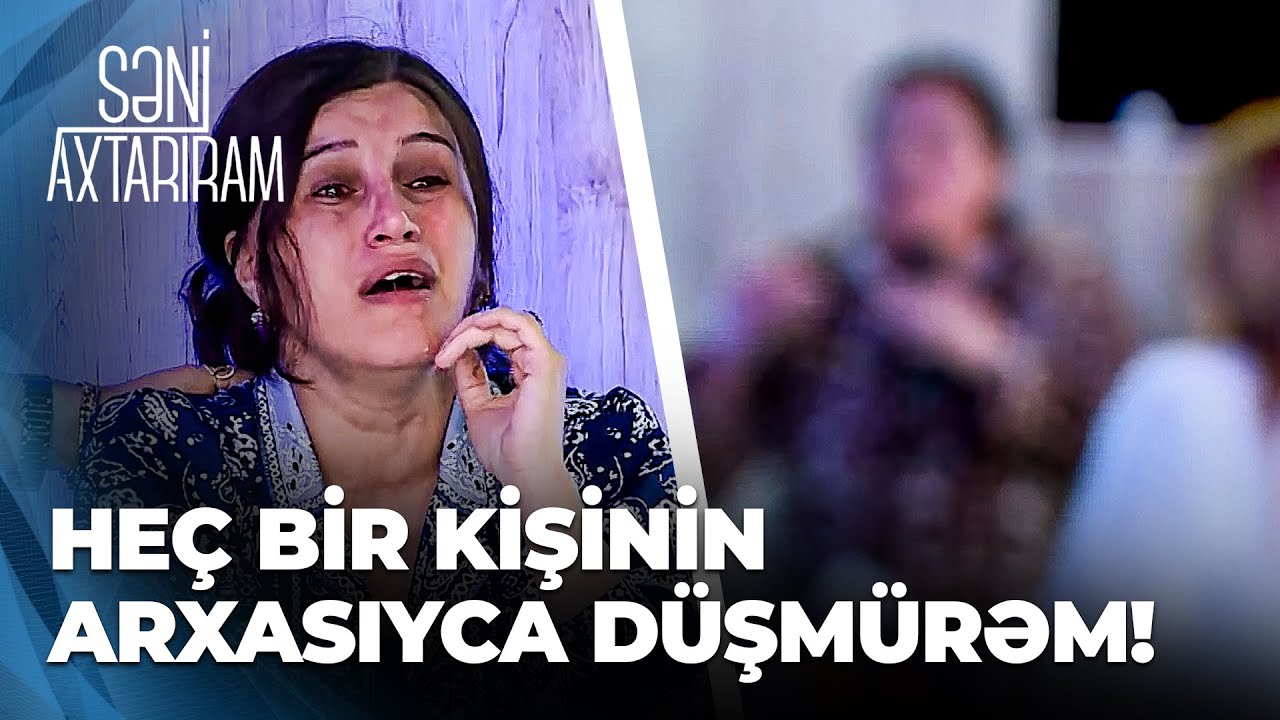 Səni Axtarıram - Rəşadın bacısından G&uuml;lxanıma - 
