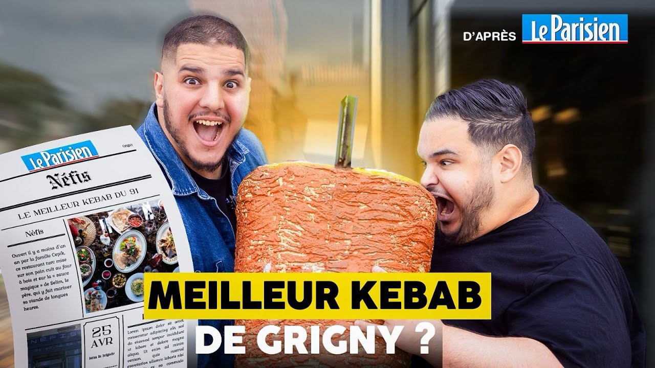 LE MEILLEUR KEBAB DE GRIGNY ? (D'aprés Le Parisien) Feat. Saif