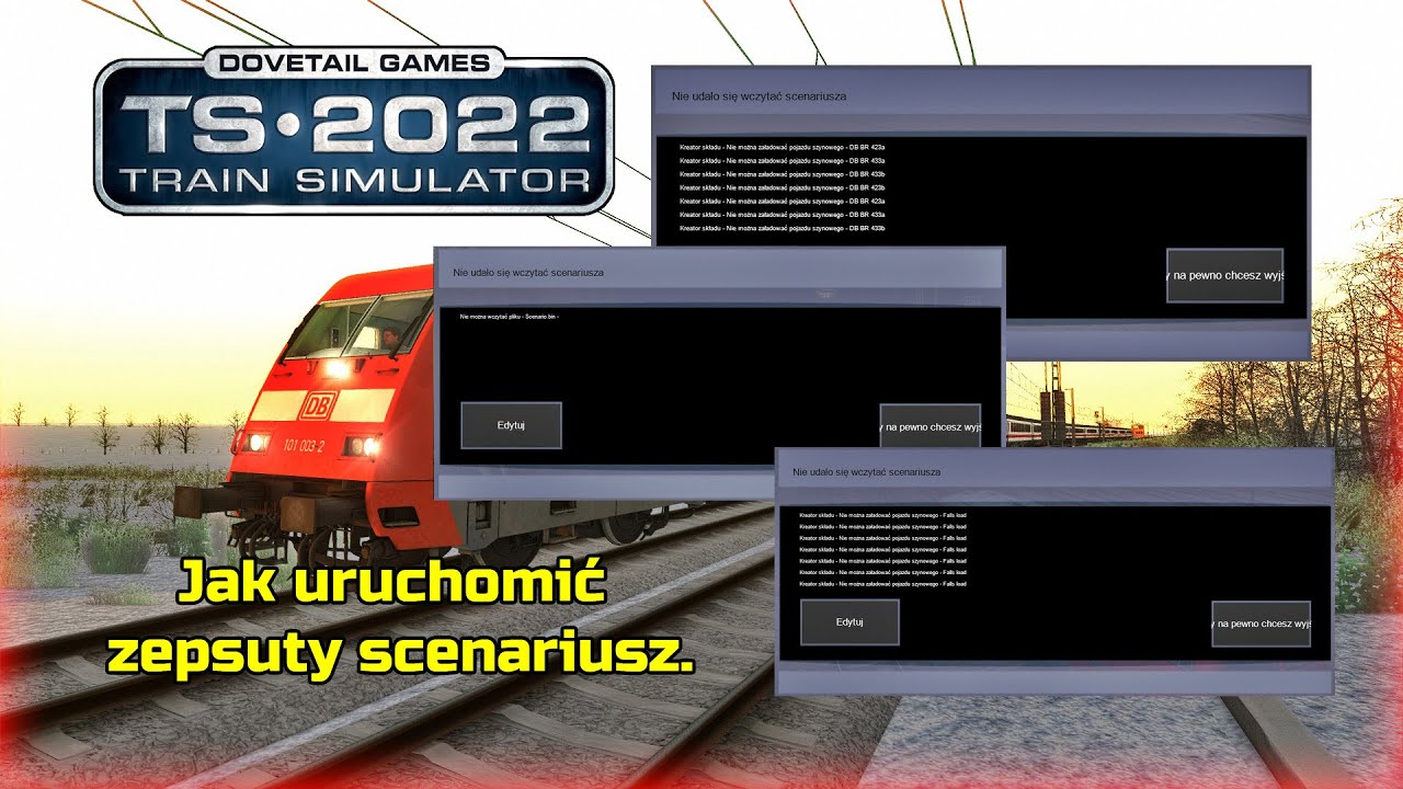 Train Simulator 2022 | Tutorial | Jak uruchomić zepsuty scenariusz | TS2022