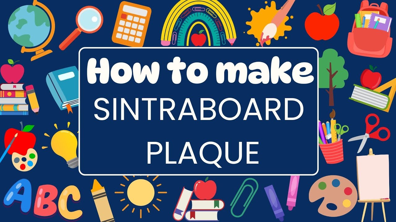 HOW TO MAKE A SINTRA BOARD PLAQUE
