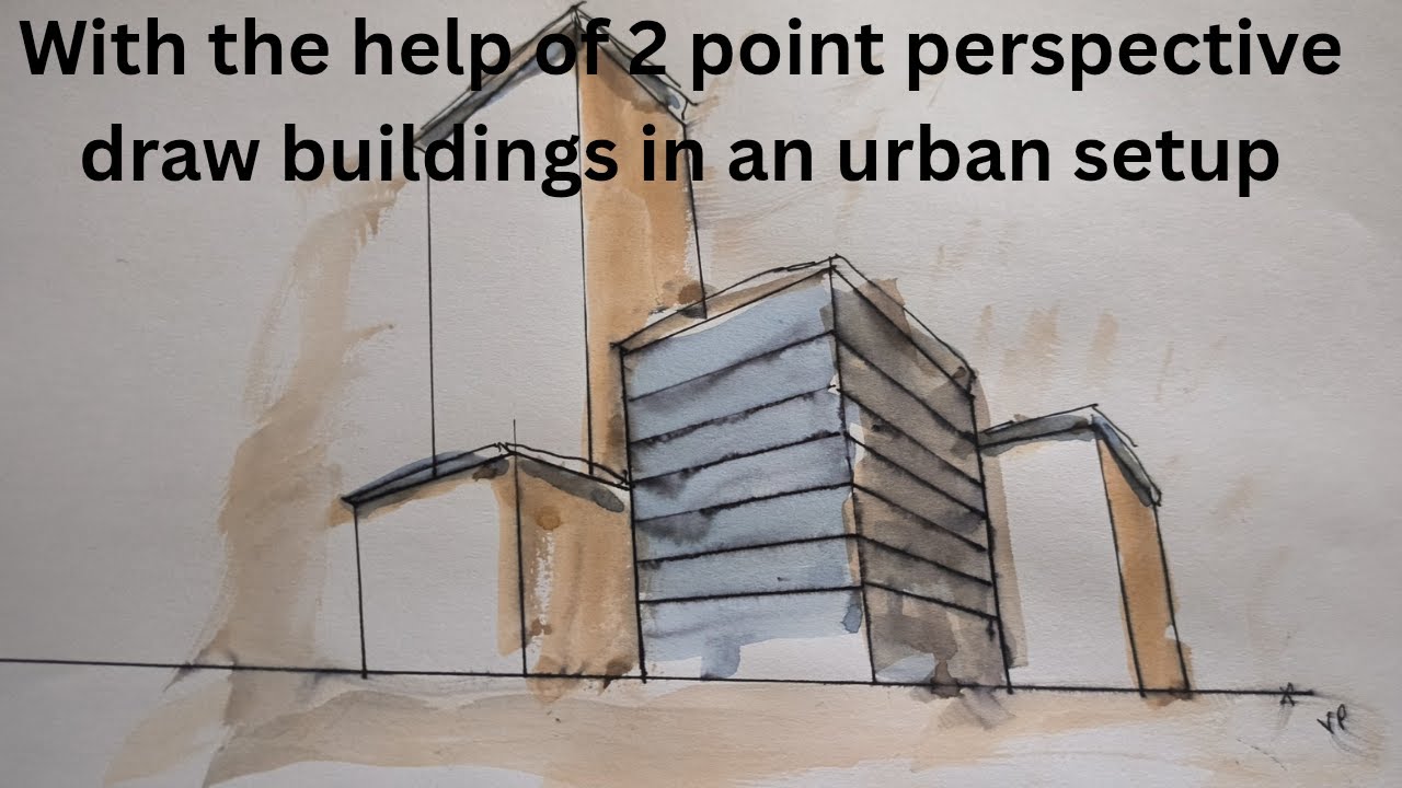 With the help of Perspective how to draw buildings in an urban setup 