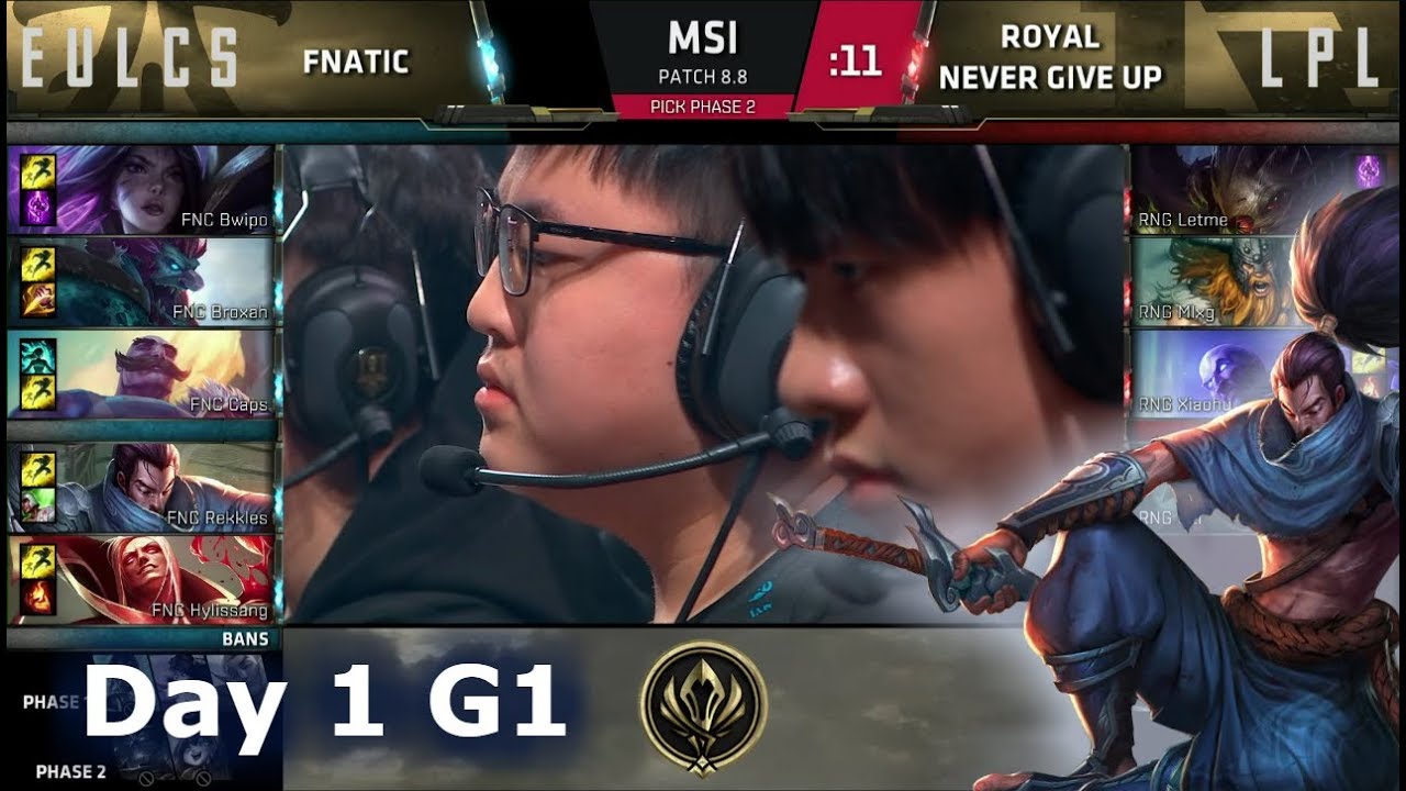 Fnatic vs Royal Never Give Up | Day 1 LoL MSI 2018 Main Event Group Stage | FNC vs RNG