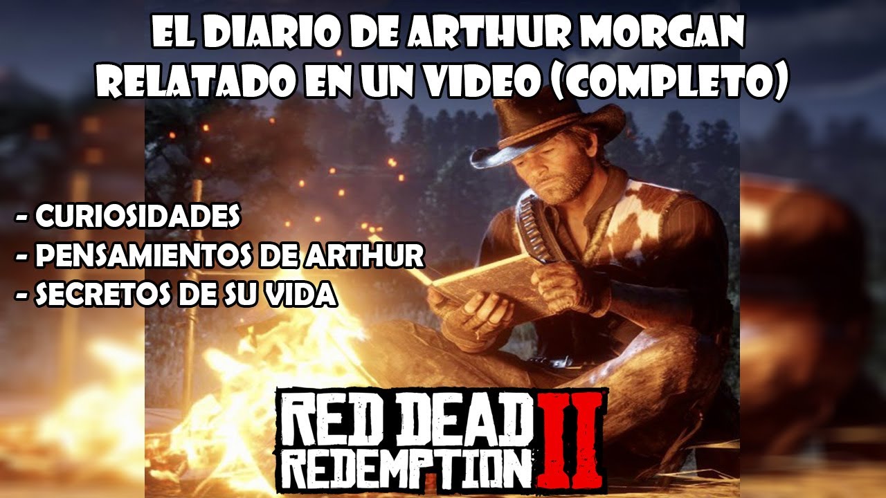 El diario de Arthur Morgan relatado en un video: Red Dead Redemption 2